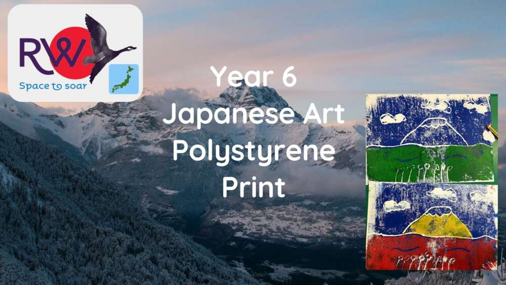 Year 6’s Japanese Art using Polystyrene Print